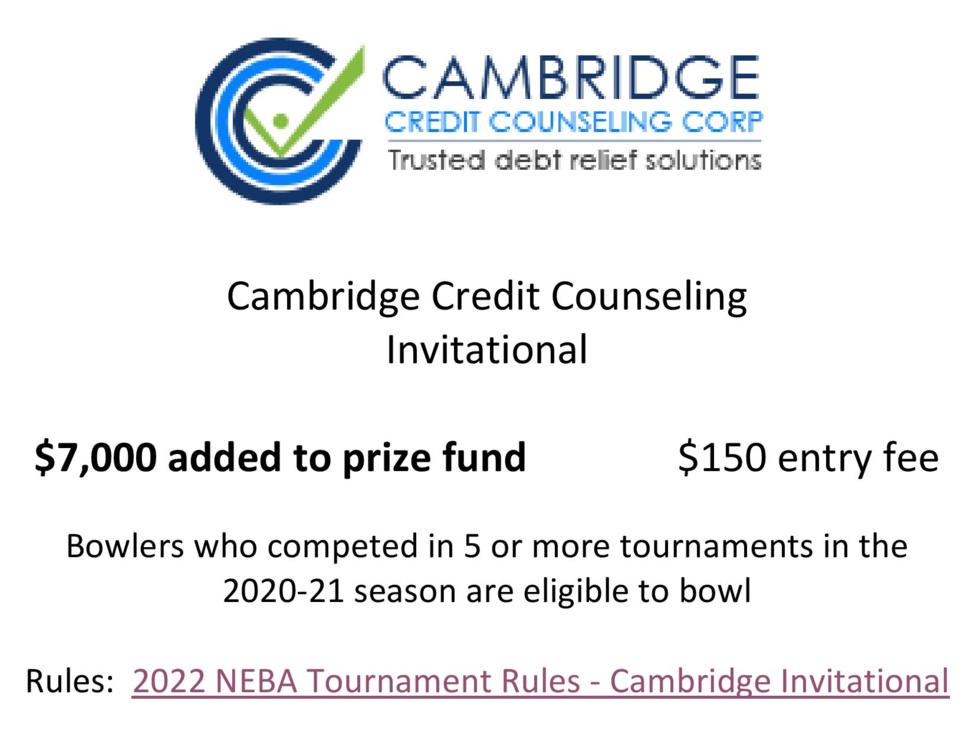 Cambridge Credit Counseling INVITATIONAL (Must have bowled 5 tournaments in 2020-2021 to qualify) - Newington, CT - $7,000 added - $150. entry fee