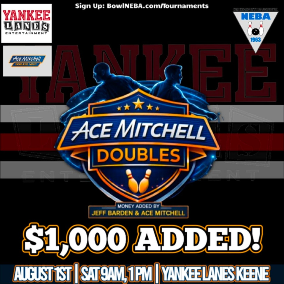 Ace Mitchell Doubles presented by Yankee Lanes  - $1,000 added to the prize fund by Jeff Barden